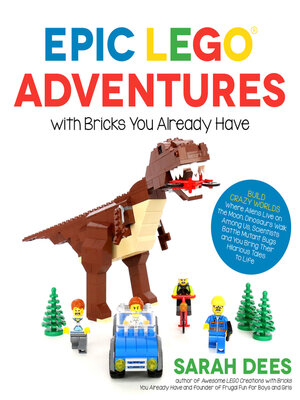 cover image of Epic LEGO Adventures with Bricks You Already Have